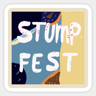 Stump Fest Sticker